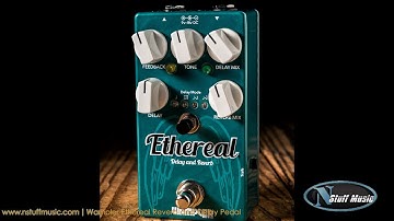 Wampler Ethereal Reverb and Delay Pedal - In-Depth Review