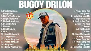 Bugoy Drilon Greatest Hits Album Ever ~ The Best Playlist Of All Time