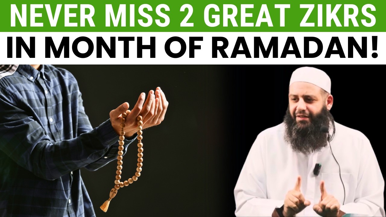 NEVER MISS THESE 2 POWERFUL ZIKR OF ALLAH IN RAMADAN   ABU BAKR ZOUD