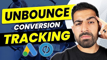 Unbounce Tutorial - Setup Google Ads Conversion Tracking to Your Pages