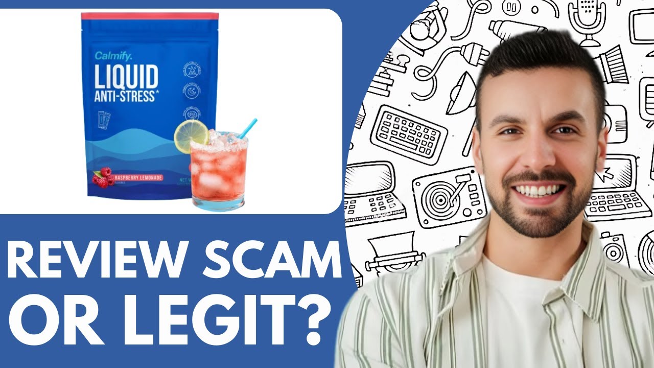 Обзор антистрессового напитка Calmify Liquid — 2025 | ОБМАН или РЕАЛЬНОСТЬ?
