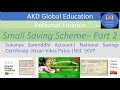 Sukanya samriddhi account  national savings certificate  nsc kisan vikas patra  kvp