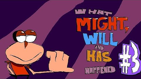 What might, will and has happened #3