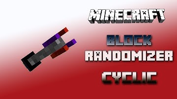 Block Randomizer 🔮 Cyclic Tutorial 1.16.5 🔮 English