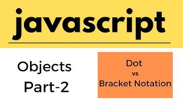 Javascript tutorials for beginners | Dot vs Bracket Notation in Objects | javascript objects