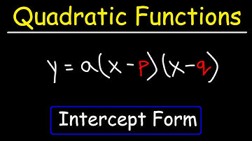 How to Graph Quadratic Functions in Intercept Form