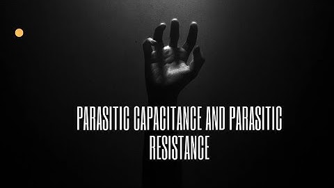 Impact of parasitic resistance and parasitic capacitance @vlsi_prasanth