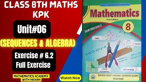 Class 8th Maths Exercise 6.2 Unit 6 Sequences and Algebra kpk by mathematics academy with Nkhan