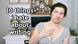 10 Things I Love & Hate About Writing by Vivien Reis 6,371 views 5 years ago 7 minutes, 57 seconds