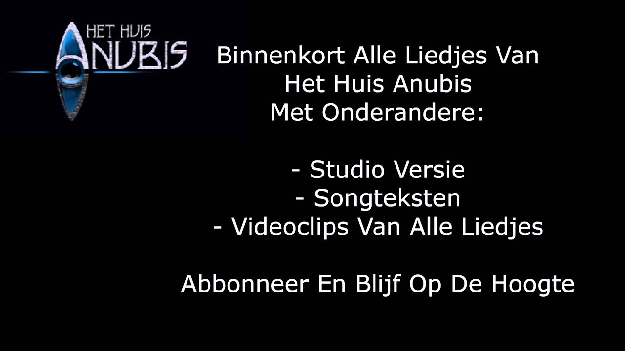 huis anubis 2015 het huis anubis intro april 2015 youtube huis anubis 2015 het huis anubis intro april 2015 youtube