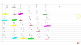 Let S be a set of all distinct numbers of the form `p/q`, where p, `q in{1, 2, 3, 4, 5, 6}`. Wh...