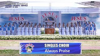 Miniatura de "JMCIM | Always Praise | Singles Choir | January 14, 2024"