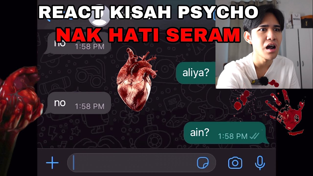REACT KISAH PSYCHO 😱 NAK HATI SERAM WEI 😭
