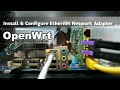 OpenWRT x86 PC - Install & Setup Ethernet Network Adapter - Intel Quad Port Server Adapter