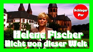 Helene Fischer - Nicht von dieser Welt