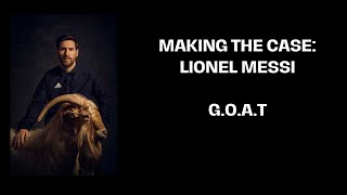 Making the Case: Lionel Messi