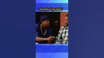 The Origin of "Bye Felicia" (from the Original "Friday")