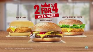 Mix and match 2 bk burgers for only $4! choose from chick’n crisp™
w/ cheese, fish ‘n cheeseburger. get yours in store today.