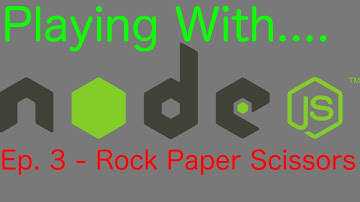 Nodejs Create Basic Game | Rock Paper Scissors | Playing With Nodejs | Ep. 3