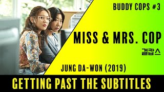 Dysfunctional Heroes | Miss & Mrs. Cop | Podcast Review