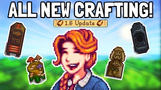 Showcasing Every New Crafting Item in Stardew Valley 1.6!