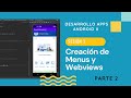 Sesión 3 - Parte 2 - Creación de Webviews y Menus