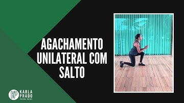 AGACHAMENTO UNILATERAL COM SALTO
