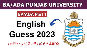 Part 1.  BA English part 1 guess 2023 Punjab University | BA/ADA Part 1 English Guess Paper 2023 PU.