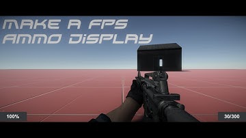 Unity 3D Tutorial Make a FPS Game ( Ammo Display/ Ammo handling!  )