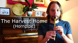 The Harvest Home (Hornpipe)