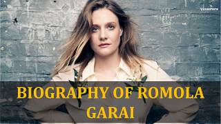 BIOGRAPHY OF ROMOLA GARAI