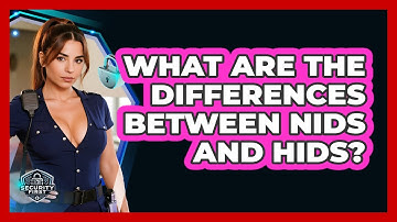 What Are The Differences Between NIDS And HIDS? - SecurityFirstCorp.com