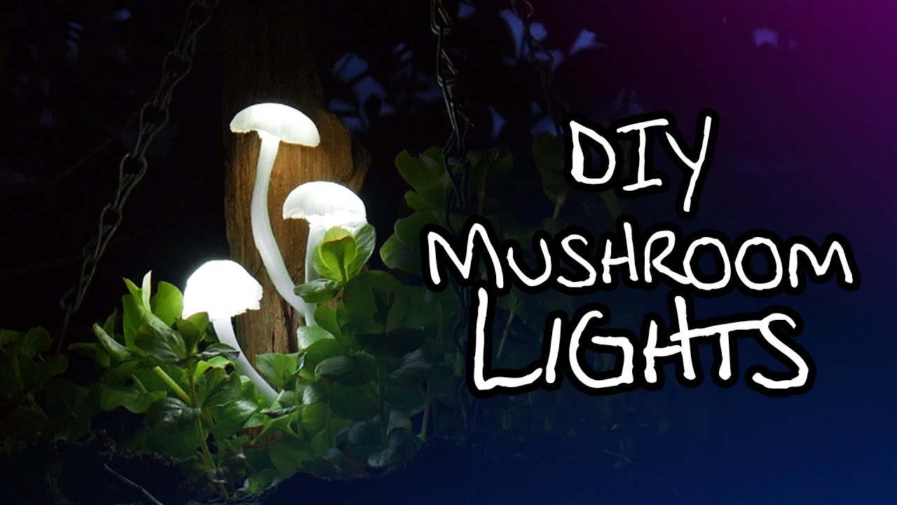 Make Your Own Magical Mushroom Lights Youtube