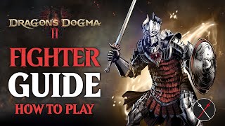 Dragon’s Dogma 2 Fighter Guide & Beginner Build