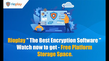 Rioplay | The Best Digital Content Encryption Software