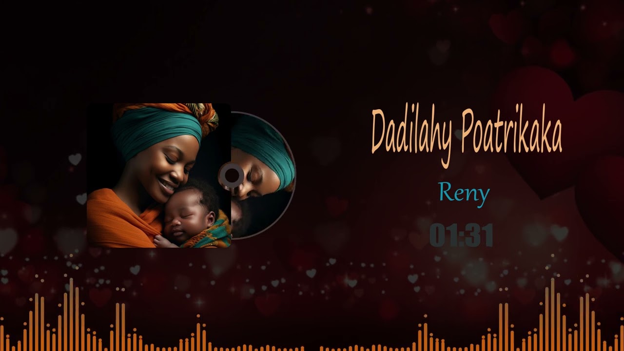 Dadilahy Poatrikaka - Reny (lyrics vidéo)