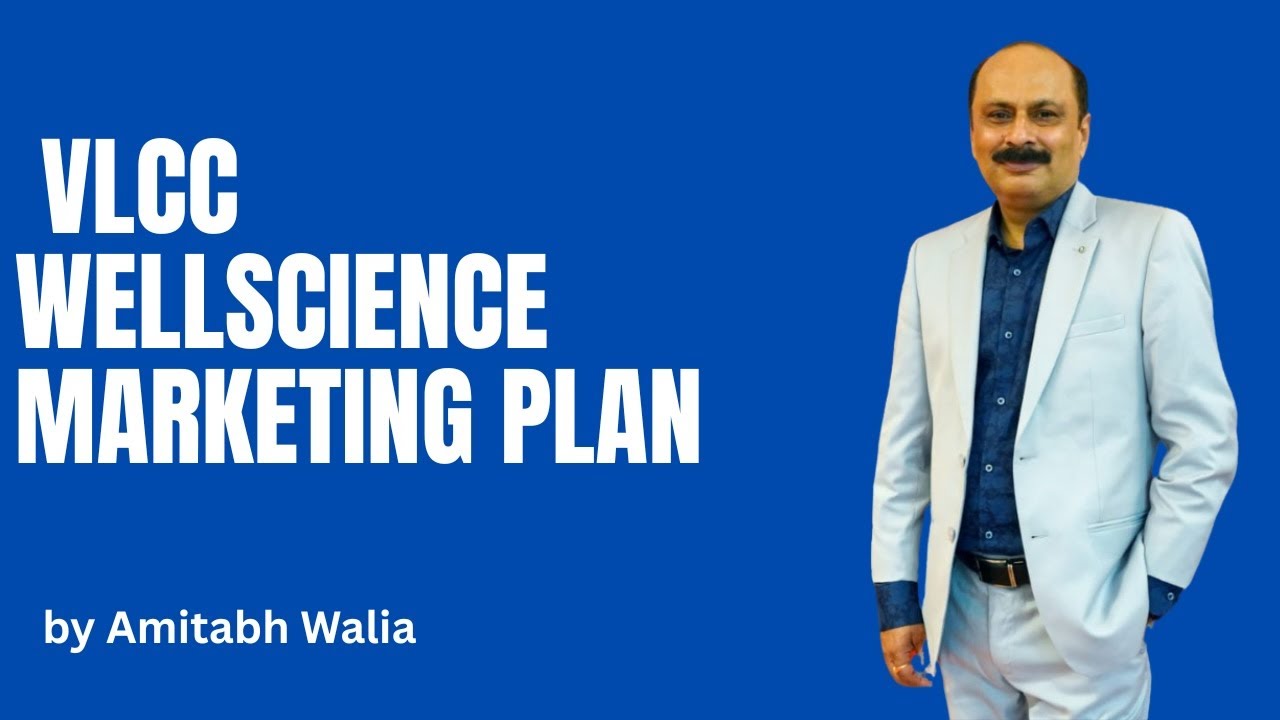 VLCC Wellscience Marketing Plan by Amitabh Walia