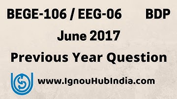 IGNOU BDP BEGE-106 / EEG-06 Previous Year Question Paper June 2017 Eletive English | BEGE 106 EEG 06