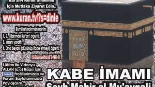 Yunus Suresi TAMAMı - Kabe imamı Şeyh Mahir al-Mu'ayqali