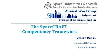 Information The SpaceCRAFT ​Compentency Framework​ - Joseph Dudley, Space Skills Alliance Guide