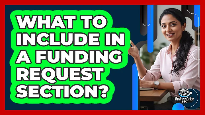 What To Include In A Funding Request Section?