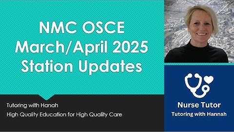 NMC OSCE Exam March/April Updates 2025