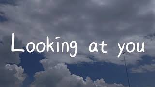 Gabriel - Looking At You || Lyrics Gabriel - Looking At You || Lyrics