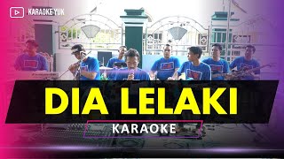 DIA LELAKI AKU LELAKI KARAOKE