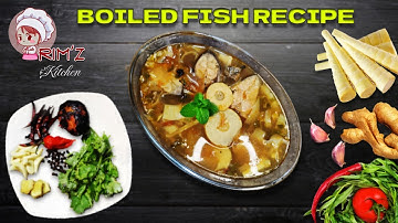 Boiled Fish Recipe | Fish without Oil Recipes | Fish Boil Recipe Naga Style | Fish Recipe