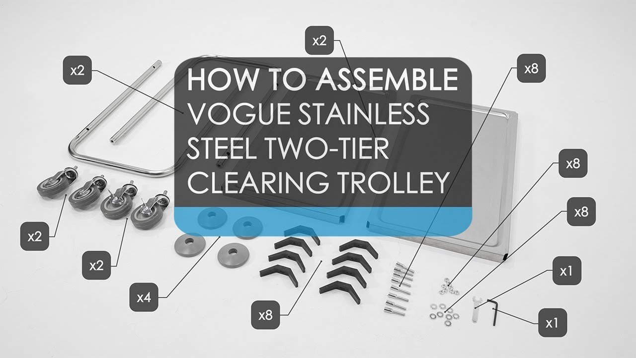 How To Assemble Vogue Stainless Steel Clearing Trolley