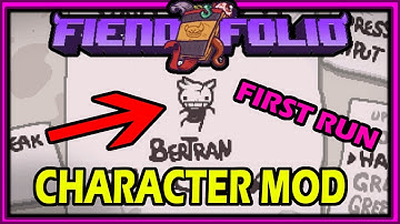 Fiend Folio | NEW CHARACTER MOD | Trying Out Bertran in Fiend Folio | Afterbirth+ (mod)
