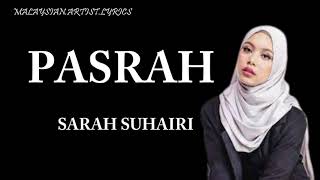 Sarah Suhairi - Pasrah (LYRICS) 🎵 [OST KAU CIPTA KASIH]