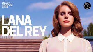 DEEP DISCOG DIVE: Lana Del Rey