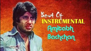 Best Of Amitabh Bachchan Instrumental Songs - Hits Of Amitabh Bachchanhindi movies,bollywood songs